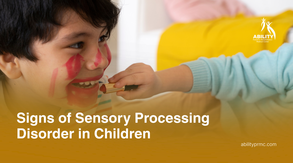 Signs of Sensory Processing Disorder in Children
