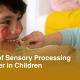Signs of Sensory Processing Disorder in Children