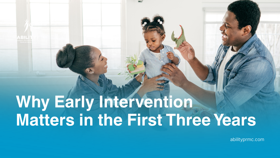 Why Early Intervention Matters in the First Three Years