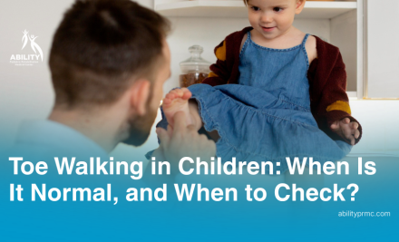 Toe Walking in Children: When Is It Normal, and When to Check?