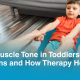 Low Muscle Tone in Toddlers: What It Means and How Therapy Helps
